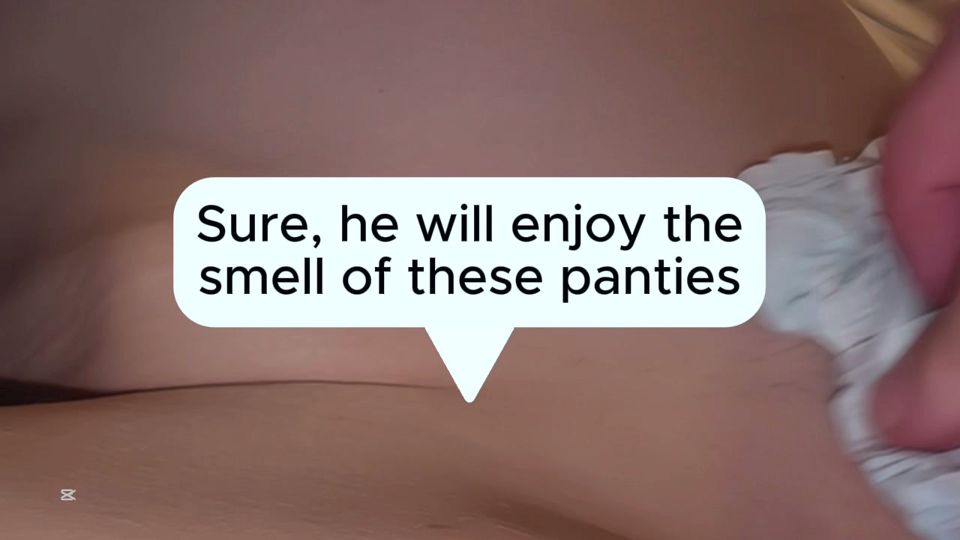 VIRGIN CHEATING My BF asked yummy panties but got cummy